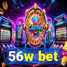 56w bet